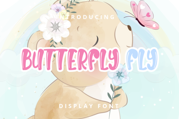 Butterfly Fly: A Playful Display Font That Feels Like Sunshine on Paper
