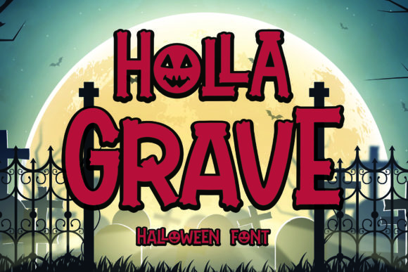 Holla Grave: A Display Font That Means Business
