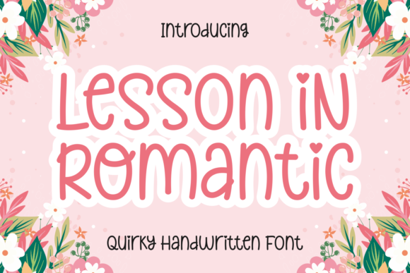 Lesson in Romantic: A Display Font That Feels Like a Warm Hello