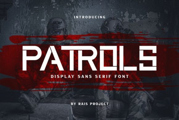 Patrols: A Bold, Confident Display Font